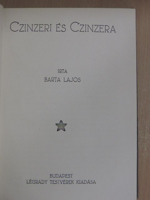 Barta Lajos - Czinzeri és Czinzera [antikvár]