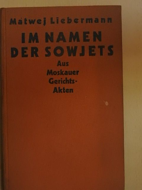 Matwej Liebermann - Im Namen der Sowjets [antikvár]