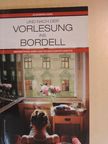 Alexandra Aden - Und nach der Vorlesung ins Bordell [antikvár]