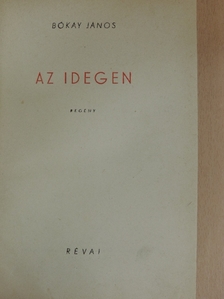Bókay János - Az idegen [antikvár]