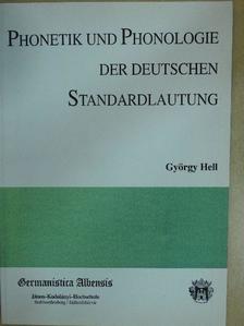 György Hell - Phonetik und Phonologie der deutschen Standardlautung [antikvár]