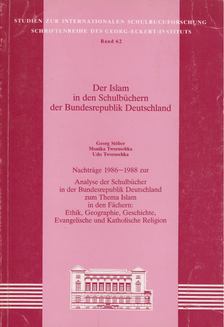 Georg Stöber, Monika Tworuschka, Udo Tworuschka - Der Islam in der Schulbüchern der Bundesrepublik Deutschland [antikvár]
