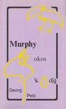 Petz, Georg - Murphy okoskodik [antikvár]
