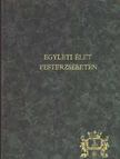 Egyleti élet Pesterzsébeten [antikvár]