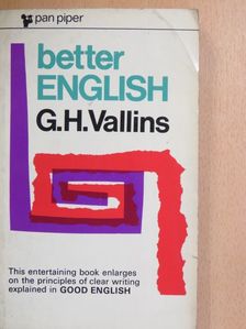 G. H. Vallins - Better English [antikvár]