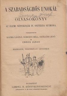 Kozma László, Szölősi Jenő-Ember János - A szabadsághős unokái [antikvár]