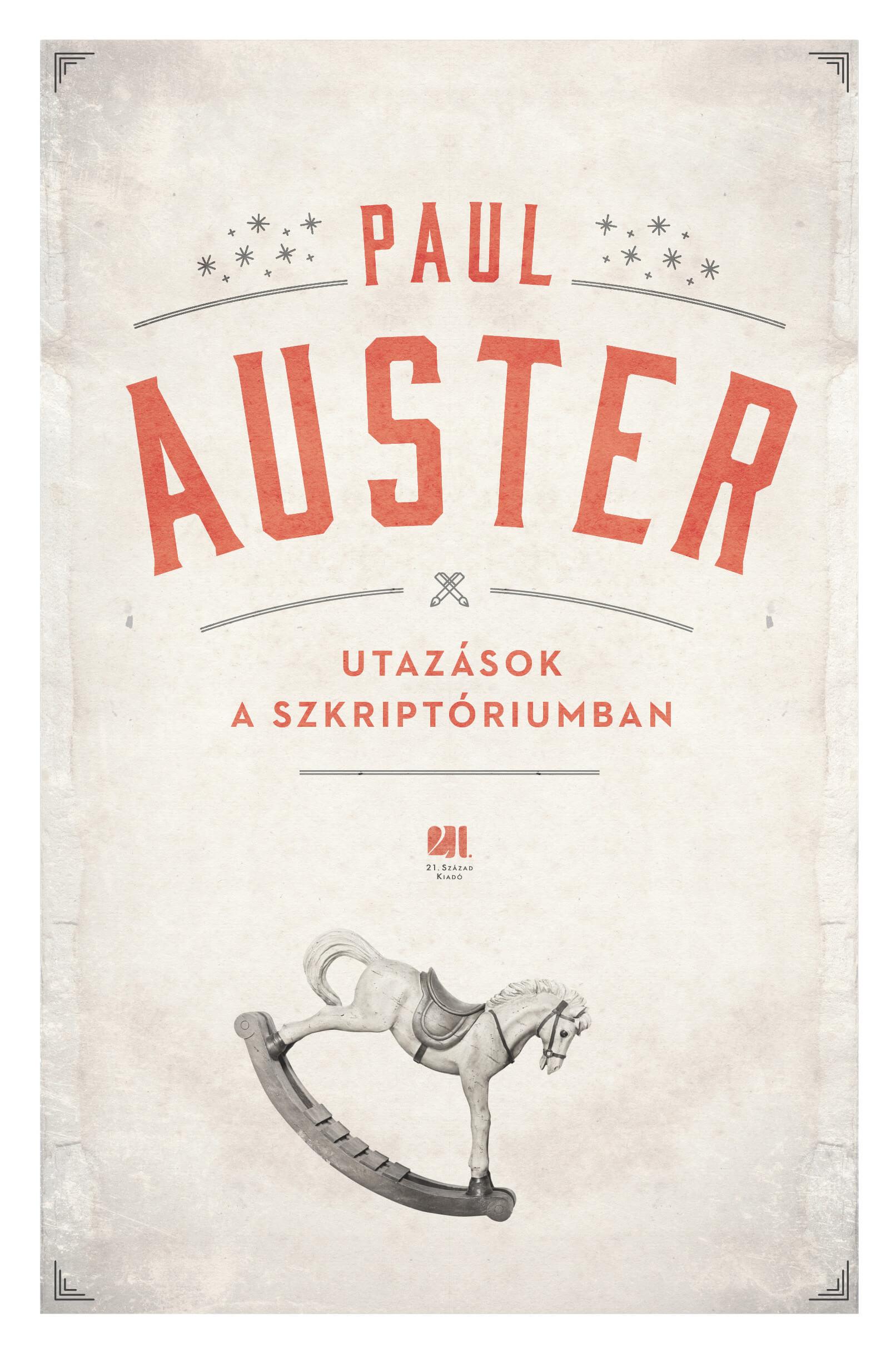 Paul Auster - Utazások a szkriptóriumban