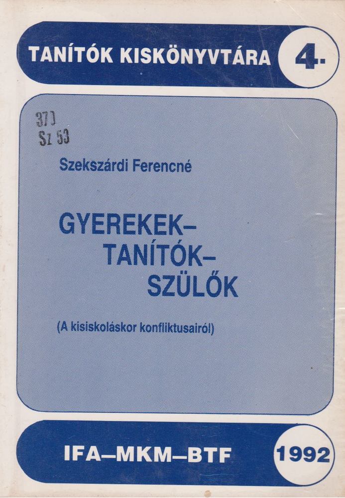 Szekszárdi Ferencné (szerk.) - Gyerekek-tanítók-szülők [antikvár]