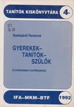 Szekszárdi Ferencné (szerk.) - Gyerekek-tanítók-szülők [antikvár]