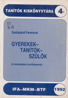 Szekszárdi Ferencné (szerk.) - Gyerekek-tanítók-szülők [antikvár]