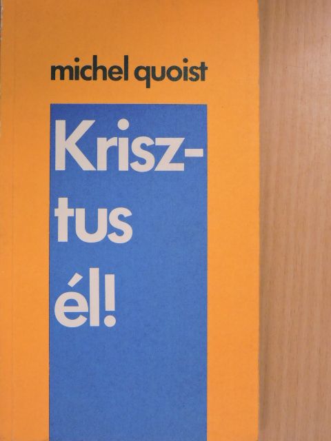 Michel Quoist - Krisztus él! [antikvár]