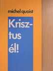 Michel Quoist - Krisztus él! [antikvár]