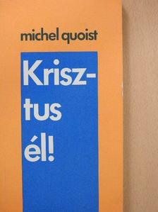Michel Quoist - Krisztus él! [antikvár]