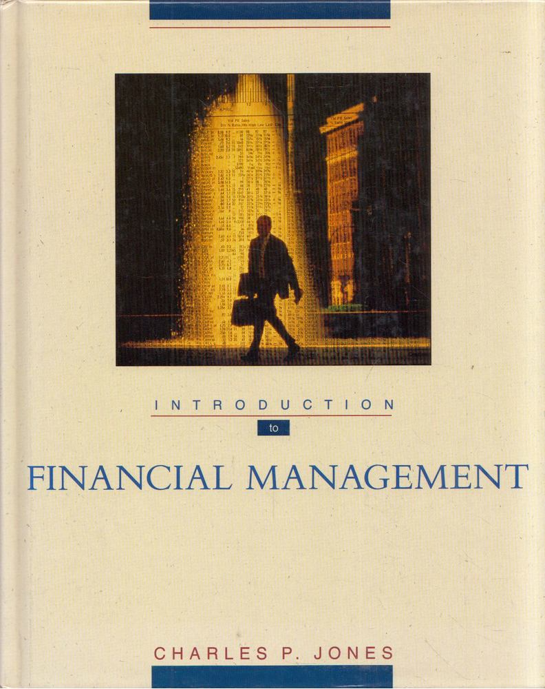 Charles P. Jones - Introduction to Financial Mamagement [antikvár]