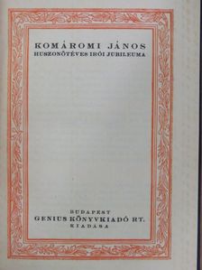 Komáromi János huszonötéves írói jubileuma [antikvár]