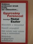 Rádai Eszter - Giddens professzor úrnak pedig azt válaszolom... [antikvár]