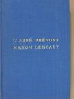 Antoine-Francois Prévost - Manon Lescaut és Des Grieux lovag története [antikvár]