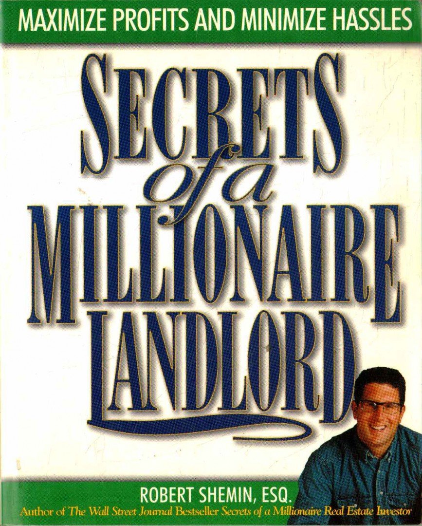 SHEMIN, ROBERT - secrets of a Millionaire Landlord [antikvár]