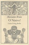 BRUNS, MARIANNE - O Ninive! [antikvár]