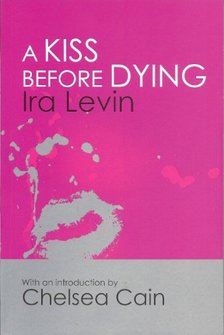 Ira Levin - A Kiss Before Dying [antikvár]