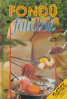 Stieghorst, Elisabeth Meyer zu - Fondü falatok [antikvár]