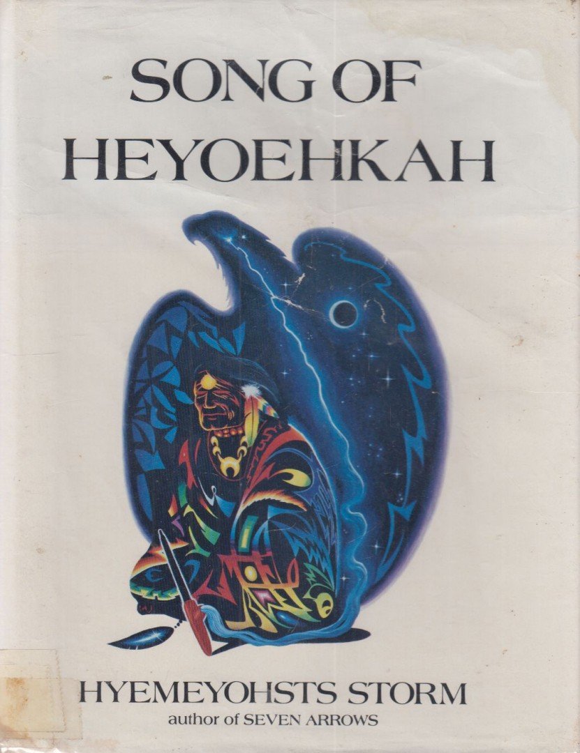 Hyemeyohsts Storm - Song of Heyoehkah [antikvár]