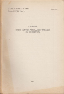 Mándoky István - Trois contes populaires tatares du Dobrudja (dedikált) [antikvár]