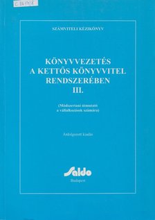 Dudás Jánosné - Könyvvezetés a kettős könyvvitel rendszerében III. [antikvár]