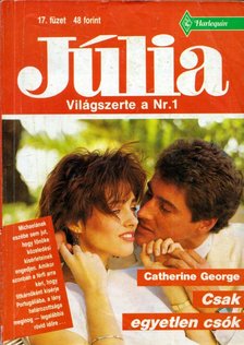 Catherine George - Csak egyetlen csók [antikvár]