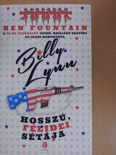 Ben Fountain - Billy Lynn hosszú, félidei sétája [antikvár]