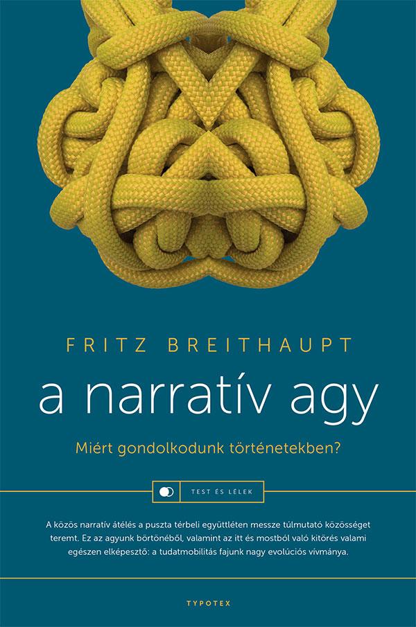 Fritz Breithaupt - A narratív agy