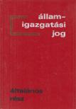Dr. Berényi Sándor, Dr. Madarász Tibor, Dr. Toldi Ferenc - Államigazgatási jog [antikvár]