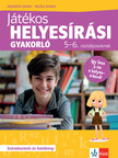 Hegedűs Edina-Ruzsa Ágnes - Játékos helyesírási gyakorló 5-6. osztályosoknak