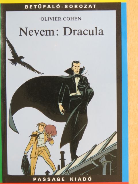 Olivier Cohen - Nevem: Dracula [antikvár]