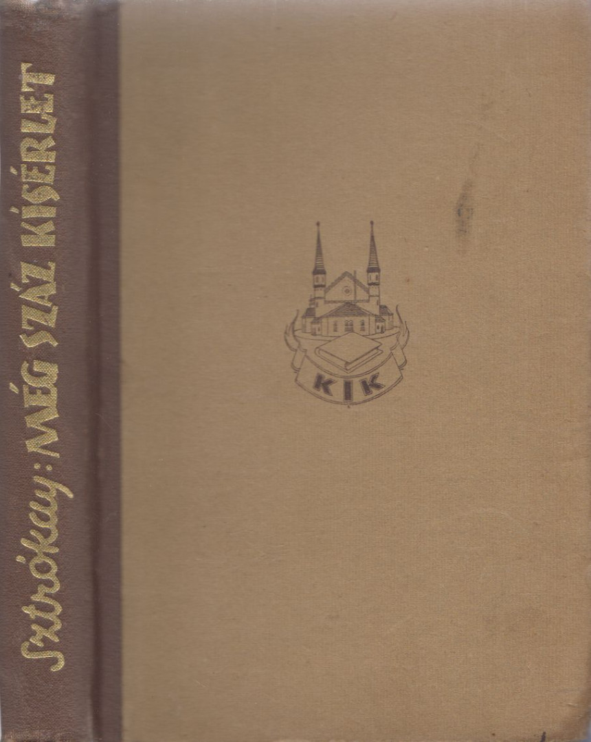 SZTRÓKAY KÁLMÁN - Még száz kísérlet [antikvár]