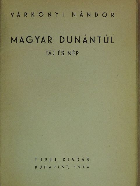 Várkonyi Nándor - Magyar Dunántúl [antikvár]