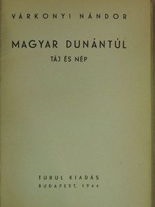 Várkonyi Nándor - Magyar Dunántúl [antikvár]