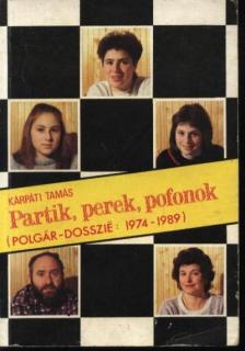 KÁRPÁTI TAMÁS - Partik, perek, pofonok [antikvár]