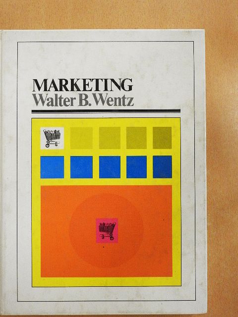 Walter B. Wentz - Marketing [antikvár]