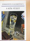 Emmanuil Kazakevics - A kék füzet [antikvár]