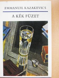 Emmanuil Kazakevics - A kék füzet [antikvár]