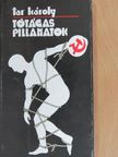 Tar Károly - Tótágas pillanatok [antikvár]