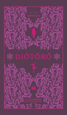 E. T. A. Hoffmann - Diótörő [eKönyv: epub, mobi]
