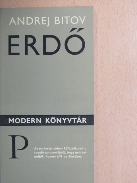 Andrej Bitov - Erdő [antikvár]