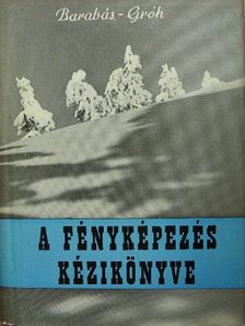 Berty Imre - A fényképezés kézikönyve [antikvár]