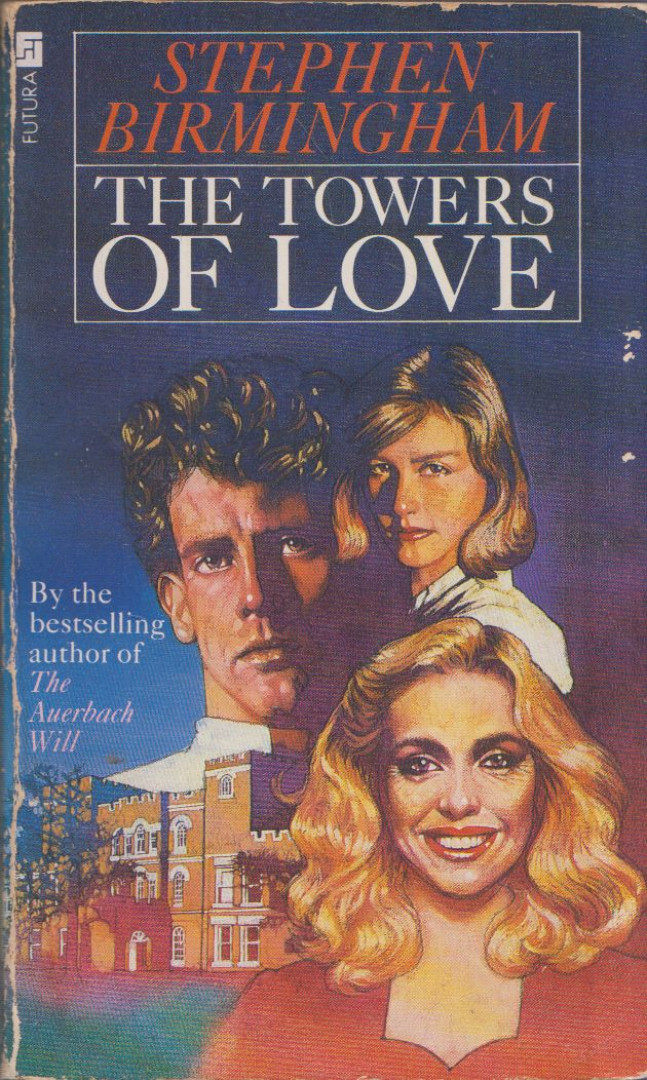 Stephen Birmingham - The Towers of Love [antikvár]