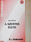 Incze Dénes - A szentek élete [antikvár]