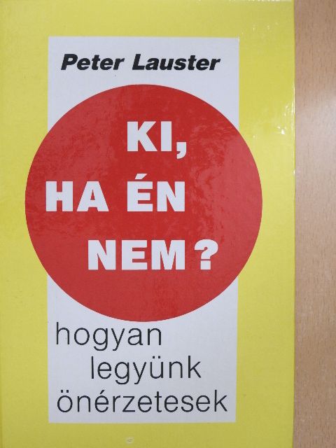 Peter Lauster - Ki, ha én nem? [antikvár]