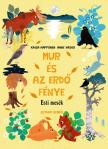 Kaisa Happonen - Mur és az erdő fénye