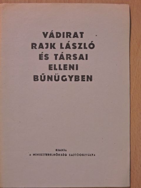 Vádirat Rajk László és társai elleni bűnügyben [antikvár]
